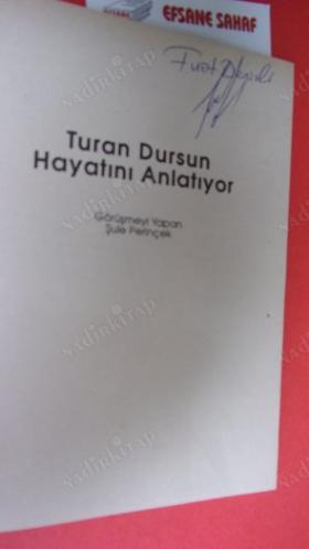 TURAN DURSUN HAYATINI ANLATIYOR -BİRİNCİ BASKI