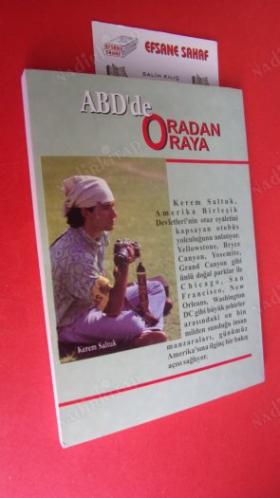 ABD'DE ORADAN ORAYA (İmzalı ve İthaflı)