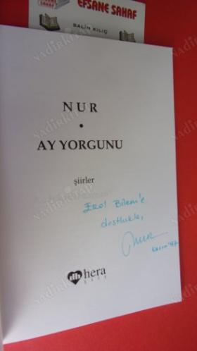 AY YORGUNU *** Birinci BASIM -- İMZALI ***