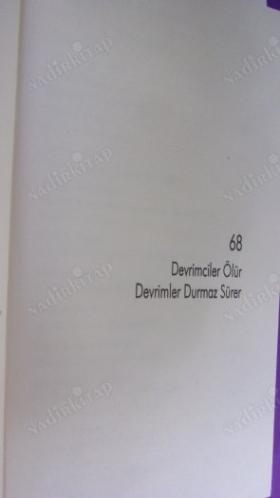 68 / DEVRİMCİLER ÖLÜR AMA DEVRİMLER DURMAZ SÜRER