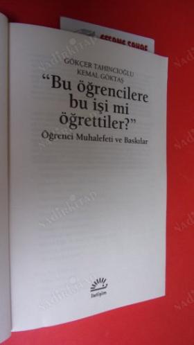 BU ÖĞRENCİLERE BU İŞİ Mİ ÖĞRETTİLER ? ÖĞRENCİ MUHALEFETİ VE BASKILAR