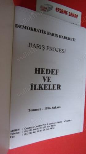 DEMOKRATİK BARIŞ HAREKETİ  BARIŞ PROJESİ  HEDEF ve İLKELER // İMZALI //