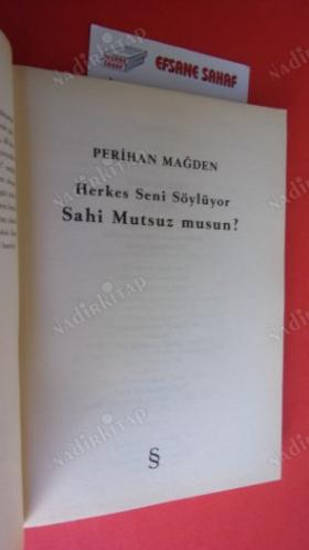 HERKES SENİ SÖYLÜYOR SAHİ MUTSUZ MUSUN