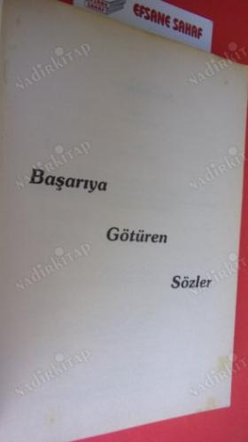 BAŞARIYA GÖTÜREN SÖZLER