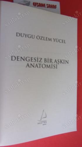 DENGESİZ BİR AŞKIN ANATOMİSİ