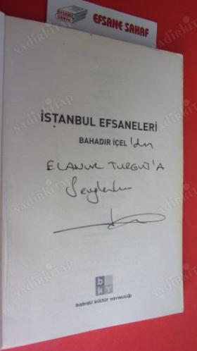 İSTANBUL EFSANELERİ .. İMZALI -