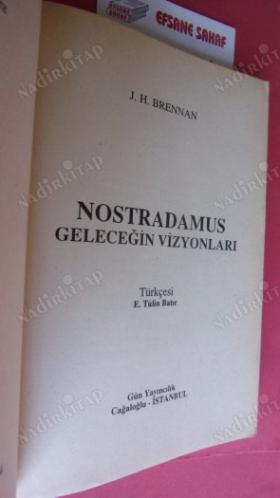 NOSTRADAMUS - GELECEĞİN VİZYONLARI