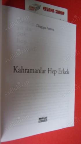 KAHRAMANLAR HEP ERKEK