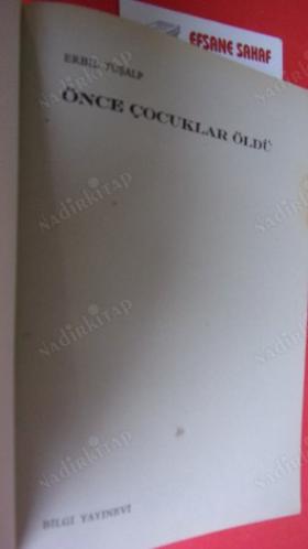 ÖNCE ÇOCUKLAR ÖLDÜ