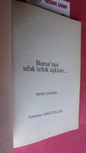 BURSA'NIN UFAK TEFEK AŞkLARI