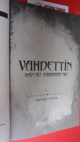 VAHDETTİN HAİN Mİ KAHRAMAN MI