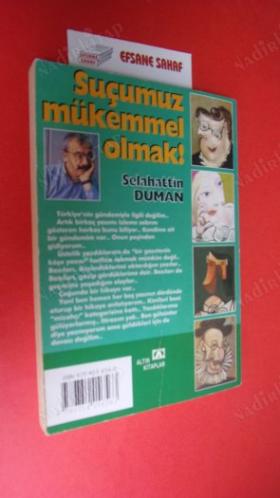 SUÇUMUZ MÜKEMMEL OLMAK