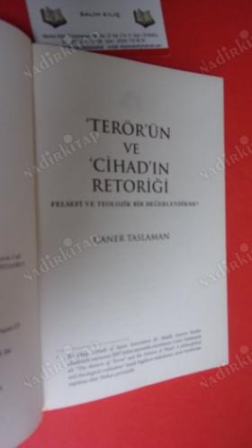 TERÖRÜN VE CİHADIN RETORİĞİ FELSEFİ VE TEKNOLOJİK BİR DEĞERLENDİRME