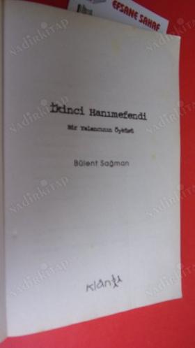 İKİNCİ HANIMEFENDİ ( BİR YALANCININ ÖYKÜSÜ )