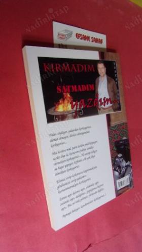 KIRMADIM SATMADIM YAZDIM