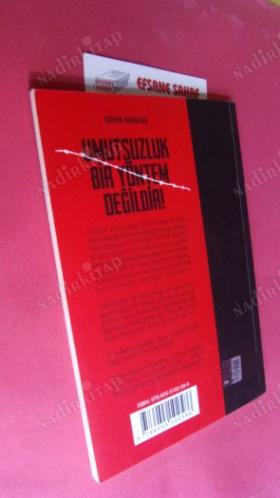 UMUTSUZLUK BİR YÖNTEM DEĞİLDİR