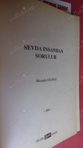 SEVDA İNSANDAN SORULUR