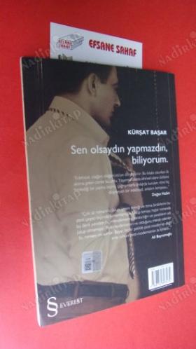 SEN OLSAYDIN YAPMAZDIN BİLİYORUM