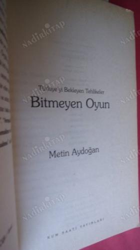 Bitmeyen Oyun' - Türkiye'yi Bekleyen Tehlikeler