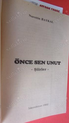 ÖNCE SEN UNUT ŞİİRLER