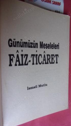 GÜNÜMÜZ MESELELERİ FAİZ TİCARET