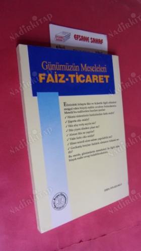 GÜNÜMÜZ MESELELERİ FAİZ TİCARET