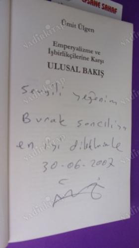 Emperyalizme Ve İşbirlikçilerine Karşı ULUSAL BAKIŞ ** İMZALI **