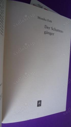 DER SCHATTENGANGER ( gölge yürüteç )