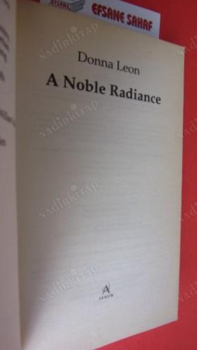 A Noble Radiance: