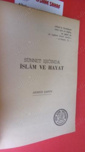 İSLAM VE HAYAT - Sünnet Işığında