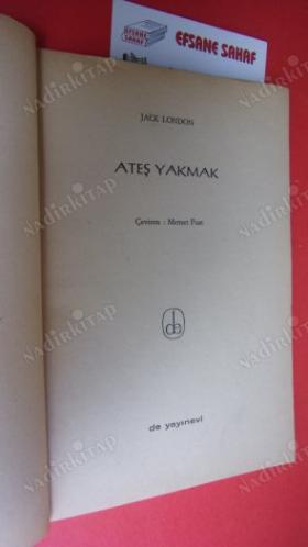 ATEŞ YAKMAK