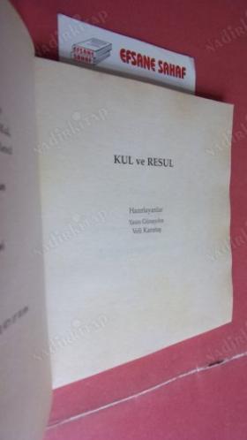 KUL VE RESUL. İnsan ve medeniyet hareketi..