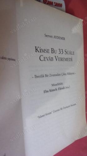 KİMSE BU 33 SUALE CEVAB VEREMEDİ İBRETLİK BİR ZIVANADAN ÇIKIŞ HİKAYESİ (İSLAMİ KESİM ÜZERİNE İLK ELEŞTİRİ ROMANI)