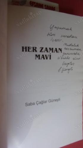 HER ZAMAN MAVİ.*** İMZALI ***