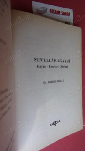 SUNULLAHI GAYBİ - HAYATI - ESERLERİ - ŞİİRLERİ
