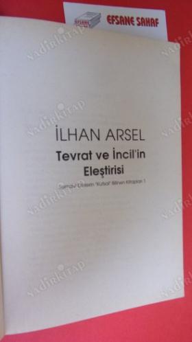 TEVRAT VE İNCİL'İN ELEŞTİRİSİ ( SEMAVİ DİNLERİN 