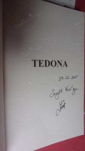 TEDONA . *** Birinci BASIM *** . İMZALI ***