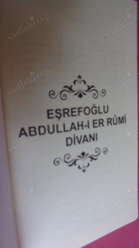 EŞREFOĞLU ABDULLAH-I ER RUMİ DİVANI