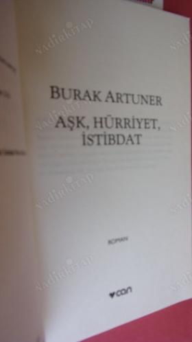 AŞK HÜRRİYET İSTİBDAT *** Birinci BASIM --orjinal ayraçlı ***
