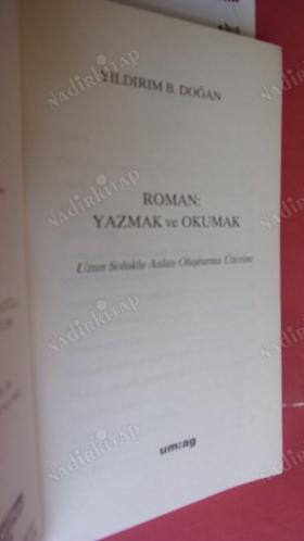 ROMAN YAZMAK OKUMAK *** Birinci BASIM ***