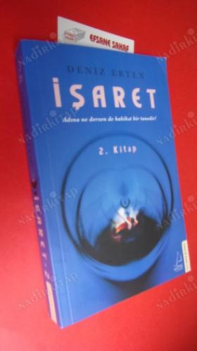 İŞARET ADINA NE DERSEN DE HAKİKAT BİR TANEDİR .. CİLT -1-2- TAKIM ...