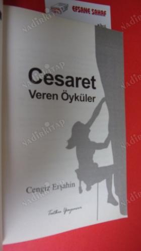 CESARET VEREN ÖYKÜLER-CESARETİN BİTTİĞİ YERDE ESARET BAŞLAR ** 43. BASIM **