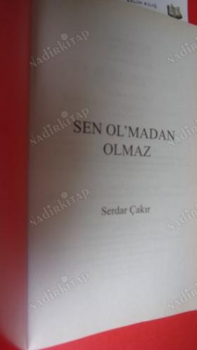 SEN OL'MADAN OLMAZ 