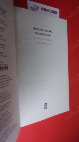 SHERLOCK HOLMES. TRENDEKİ CESET *** Birinci BASIM **