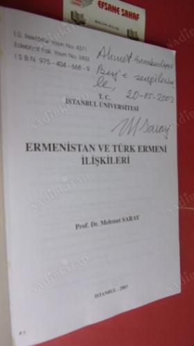 ERMENİSTAN VE TÜRK ERMENİ İLİŞKİLERİ *** İMZALI ***