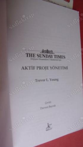 Değişen Dinamikleri Yakalamak İçin AKTİF PROJE YÖNETİMİ *** Birinci BASIM ***