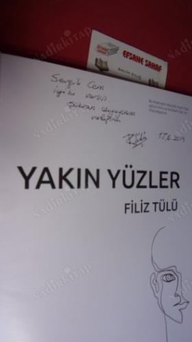 YAKIN YÜZLER *** İMZALI ***