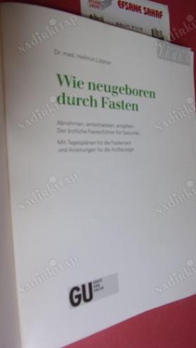 WİE NEUGEBOREN DURCH FASTEN