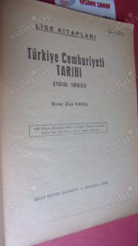 TÜRKİYE CUMHURİYETİ TARİHİ ( 1918 - 1965 )