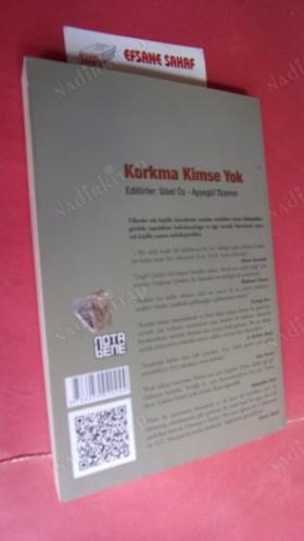 KORKMA KİMSE YOK